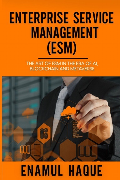 Official cover of Enterprise Service Management (ESM) by Enamul Haque